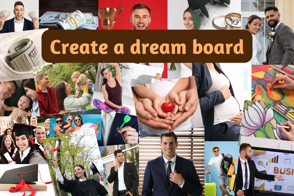 create a dream board