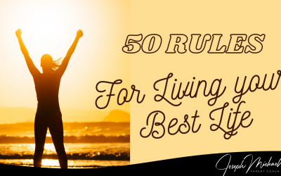50 Excellent Rules For Living Your Best Life
