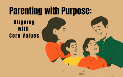 Parenting with Purpose: How to Align Your Family with Your Core Values