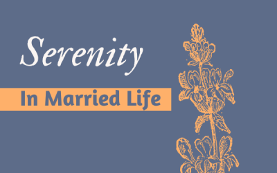 How to Achieve Serenity in a Married Relationship with Children