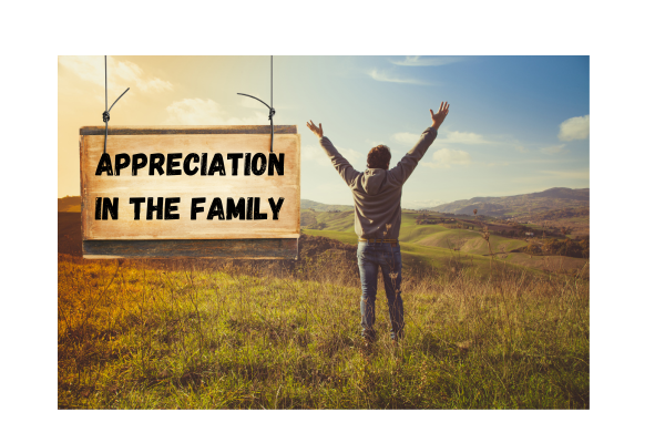 Adding Value Through Appreciation in Family Life