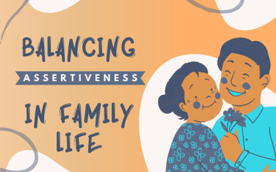 Assertiveness in Family Life: Striking the Right Balance